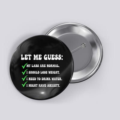 Let Me Guess: My Labs Are Normal. I Should Lose Weight. Button