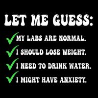 Let Me Guess: My Labs Are Normal. I Should Lose Weight. Drawstring Bag