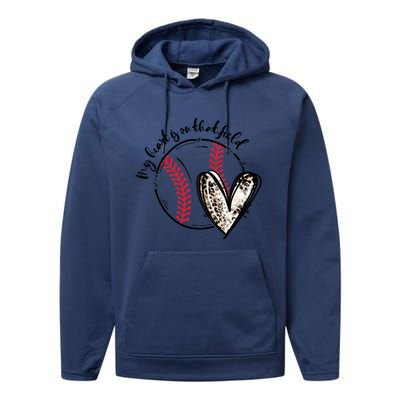 Leopard My Heart Is On That Field Baseball Game Day Vibes Gift Performance Fleece Hoodie