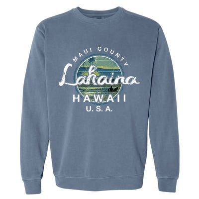 Lahaina Maui Hawaii Surfing Retro Garment-Dyed Sweatshirt