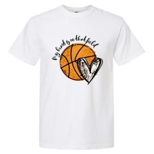 Leopard My Heart Is On That Field Basketball Game Day Vibes Great Gift Garment-Dyed Heavyweight T-Shirt