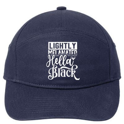 Lightly Melanated Hella Black History Melanin African Pride Gift 7-Panel Snapback Hat