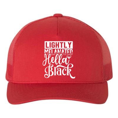 Lightly Melanated Hella Black History Melanin African Pride Gift Yupoong Adult 5-Panel Trucker Hat