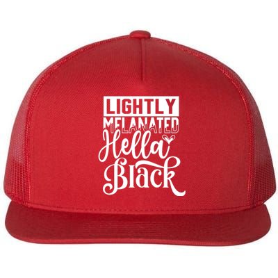 Lightly Melanated Hella Black History Melanin African Pride Gift Flat Bill Trucker Hat