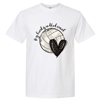 Leopard My Heart Is On That Field Volleyball Heart Game Day Gift Garment-Dyed Heavyweight T-Shirt