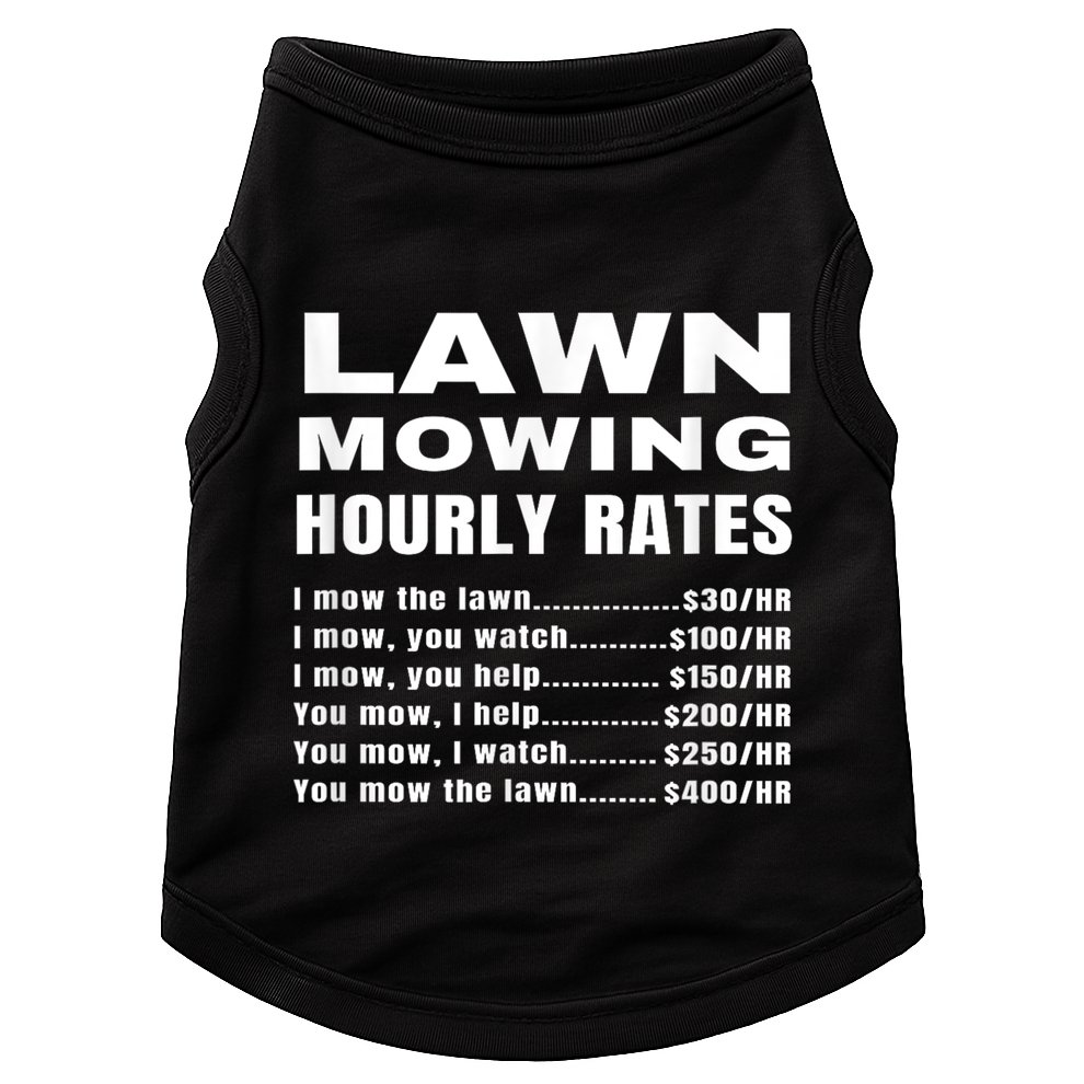 Lawn Mowing Hourly Rates Price List Funny Mow Doggie Tank