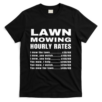 Lawn Mowing Hourly Rates Price List Funny Mow T-Shirt
