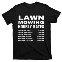 Lawn Mowing Hourly Rates Price List Funny Mow T-Shirt