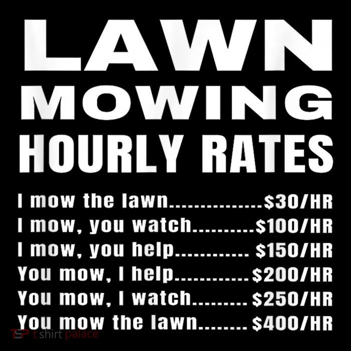 Lawn Mowing Hourly Rates Price List Funny Mow Bag