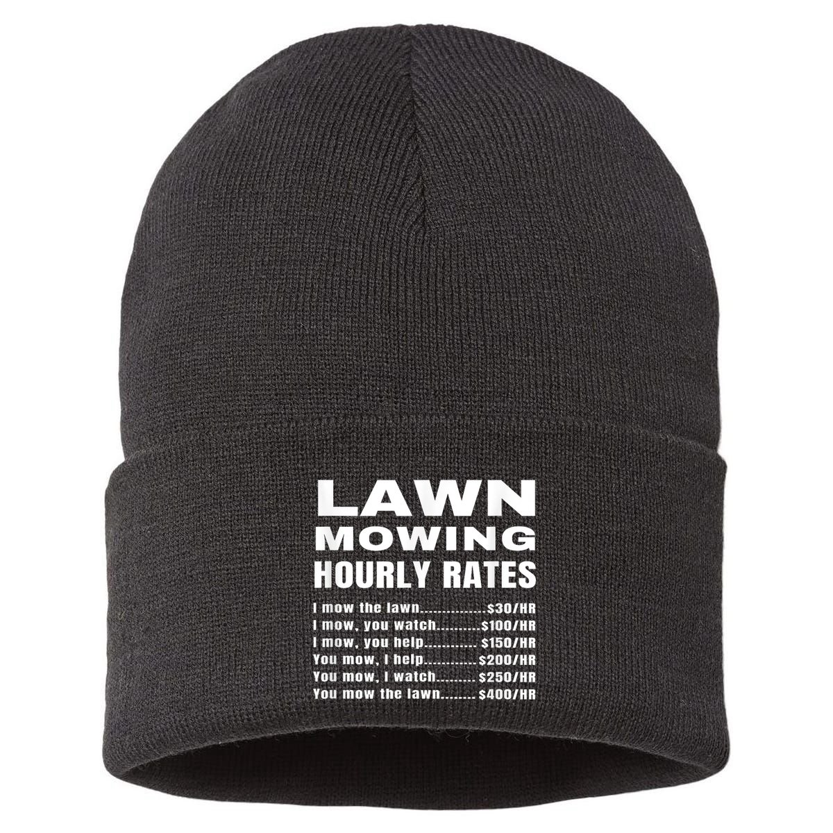 Lawn Mowing Hourly Rates Price List Funny Mow Sustainable Knit Beanie