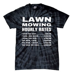 Lawn Mowing Hourly Rates Price List Funny Mow Tie-Dye T-Shirt