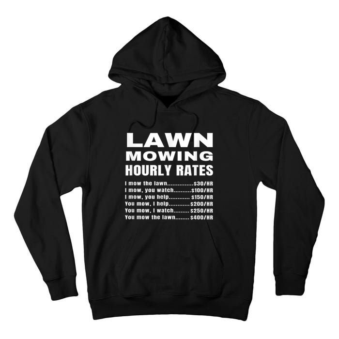 Lawn Mowing Hourly Rates Price List Funny Mow Tall Hoodie