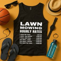Lawn Mowing Hourly Rates Price List Funny Mow Tank Top