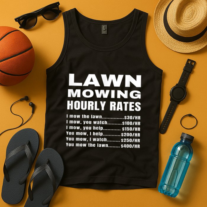 Lawn Mowing Hourly Rates Price List Funny Mow Tank Top