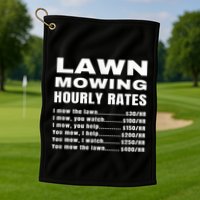 Lawn Mowing Hourly Rates Price List Funny Mow Golf Towel