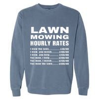 Lawn Mowing Hourly Rates Price List Funny Mow Garment-Dyed Sweatshirt