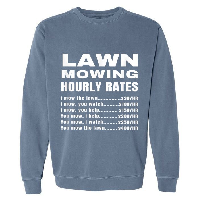 Lawn Mowing Hourly Rates Price List Funny Mow Garment-Dyed Sweatshirt