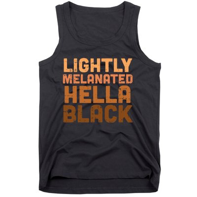 Lightly Melanated Hella Black History Melanin African Pride Tank Top