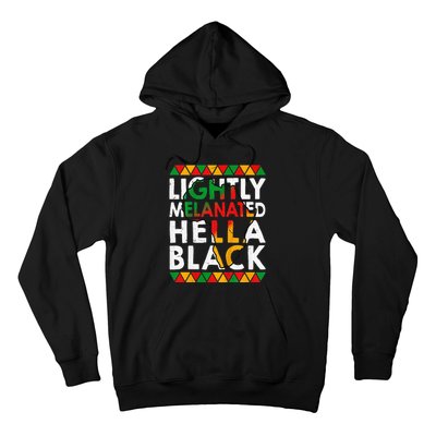 Lightly Melanated Hella Black History Hoodie