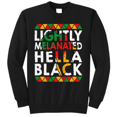 Lightly Melanated Hella Black History Sweatshirt