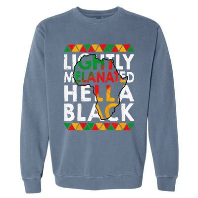 Lightly Melanated Hella Black History Garment-Dyed Sweatshirt