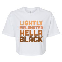 Lightly Melanated Hella Black History Melanin African Pride Bella+Canvas Jersey Crop Tee