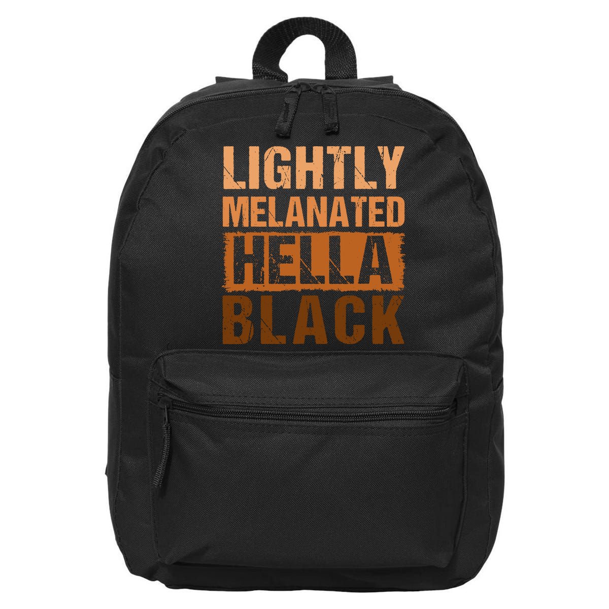 Lightly Melanated Hella Black Gifts Black History Month 16 in Basic Backpack