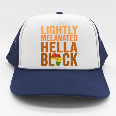 Lightly Melanated Hella Black History Melanin African Pride Trucker Hat