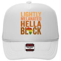 Lightly Melanated Hella Black History Melanin African Pride High Crown Mesh Back Trucker Hat