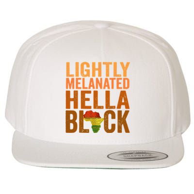 Lightly Melanated Hella Black History Melanin African Pride Wool Snapback Cap