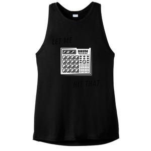 Let Me Hit That Drum Machine Ladies PosiCharge Tri-Blend Wicking Tank