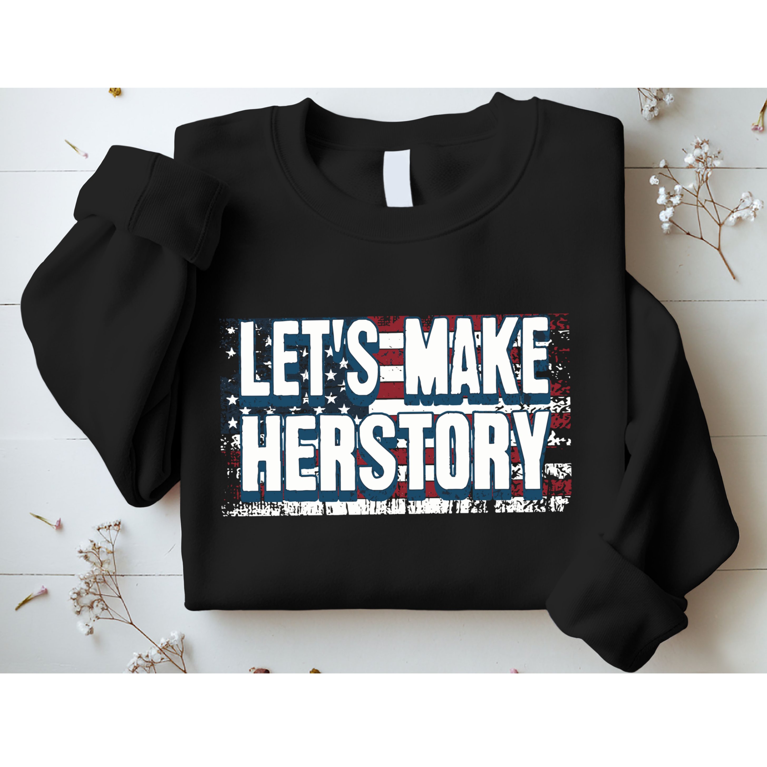 Lets Make Herstory Feminist Sweatshirt