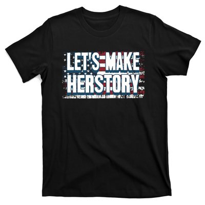 Lets Make Herstory Feminist T-Shirt