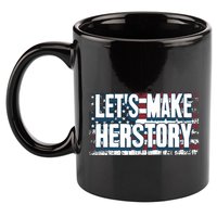 Lets Make Herstory Feminist 11oz C Handle Ceramic Mug