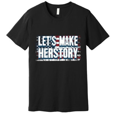 Lets Make Herstory Feminist Premium T-Shirt