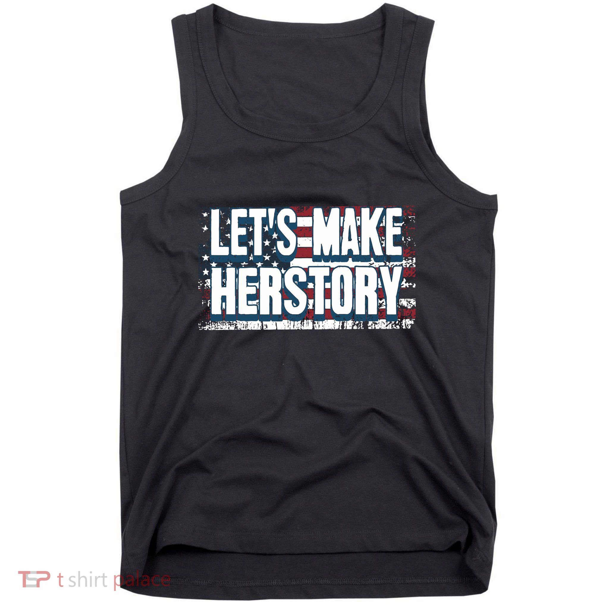 Lets Make Herstory Feminist Tank Top