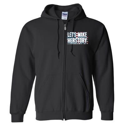 Lets Make Herstory Feminist Full Zip Hoodie