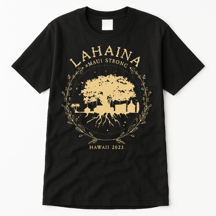 Lahaina Maui Hawaii Strong Golden Banyan Tree Shoreline Supportive Tall T-Shirt