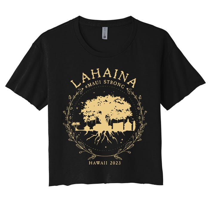Lahaina Maui Hawaii Strong Golden Banyan Tree Shoreline Supportive Crop Top
