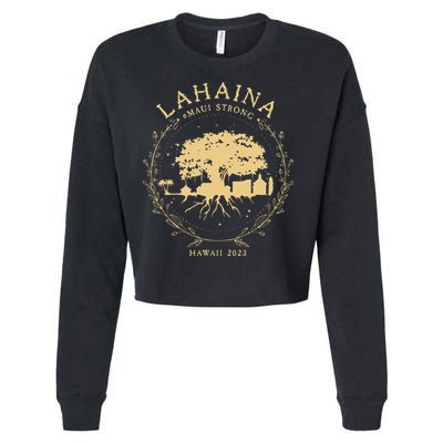 Lahaina Maui Hawaii Strong Golden Banyan Tree Shoreline Supportive Cropped Pullover Crew