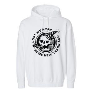 Lost My Hype Some New Years Ago Funny Skeleton NYE Garment-Dyed Fleece Hoodie