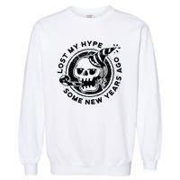 Lost My Hype Some New Years Ago Funny Skeleton NYE Garment-Dyed Sweatshirt