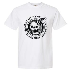 Lost My Hype Some New Years Ago Funny Skeleton NYE Garment-Dyed Heavyweight T-Shirt