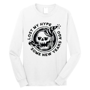 Lost My Hype Some New Years Ago Funny Skeleton NYE Long Sleeve Shirt