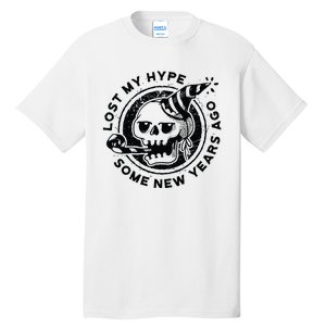 Lost My Hype Some New Years Ago Funny Skeleton NYE Tall T-Shirt