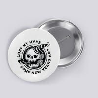 Lost My Hype Some New Years Ago Funny Skeleton NYE Button