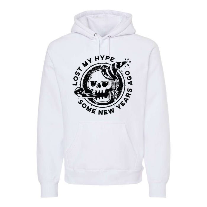 Lost My Hype Some New Years Ago Funny Skeleton NYE Premium Hoodie