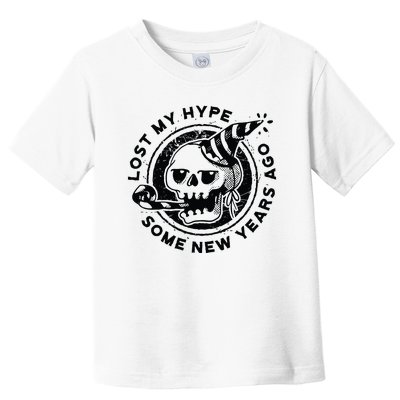 Lost My Hype Some New Years Ago Funny Skeleton NYE Toddler T-Shirt