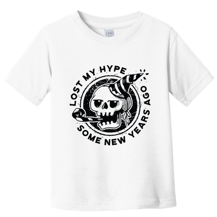 Lost My Hype Some New Years Ago Funny Skeleton NYE Toddler T-Shirt