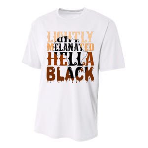 Lightly Melanated Hella Black History Melanin African Pride Performance Sprint T-Shirt